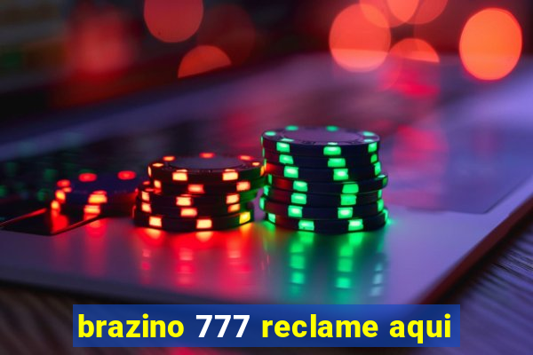 brazino 777 reclame aqui